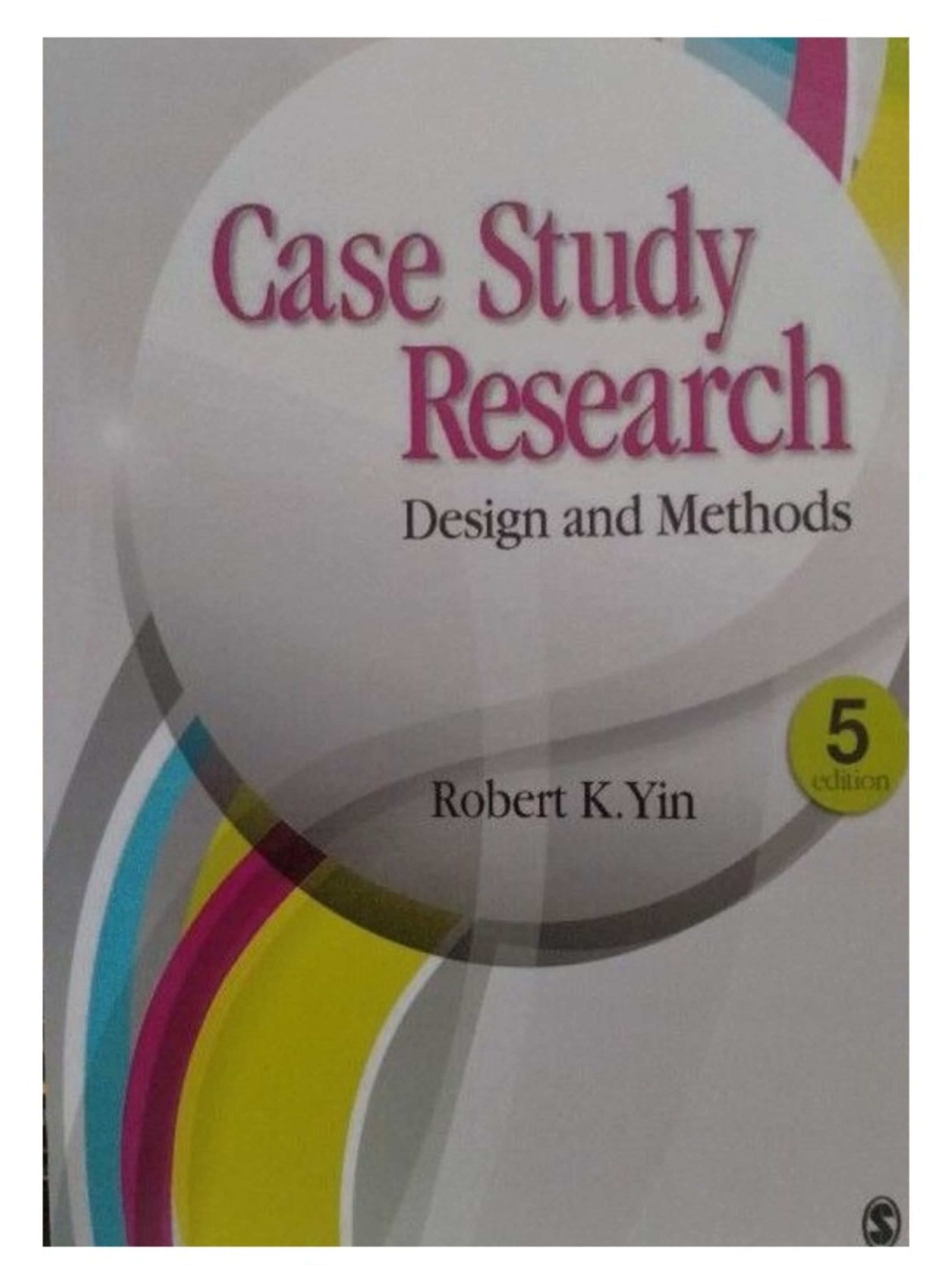 Case Study: Research Design and Methods