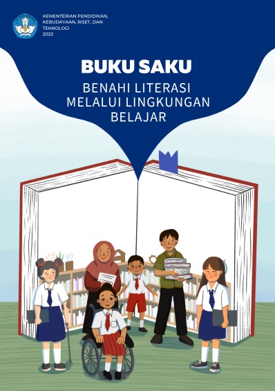 Benahi Literasi Melalui Lingkungan Belajar