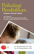 PSIKOLOGI PENDIDIKAN: Pengantar Menuju Praktik
